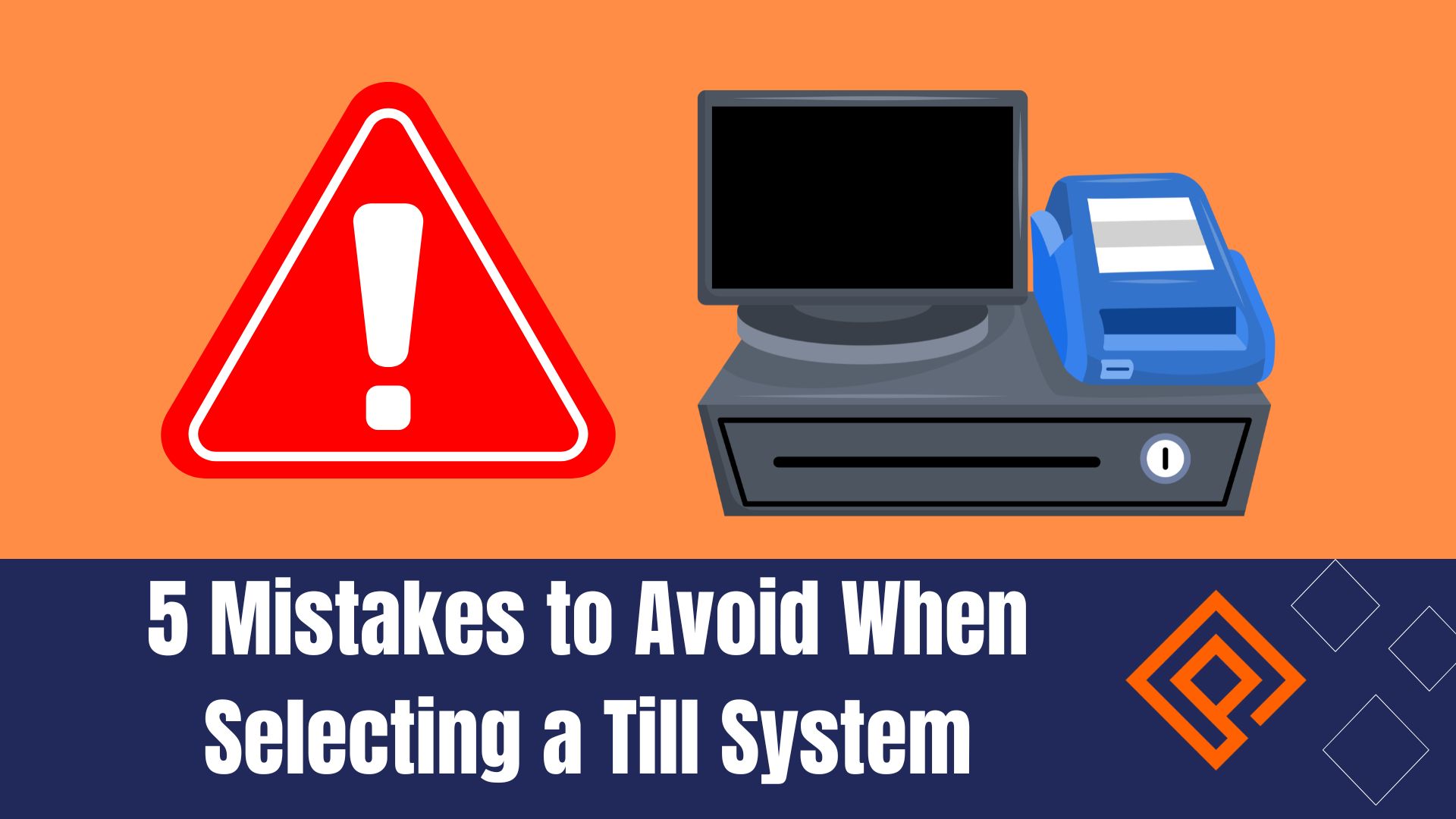 5 Mistakes to Avoid When Selecting a Till System